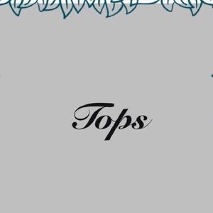 Tops